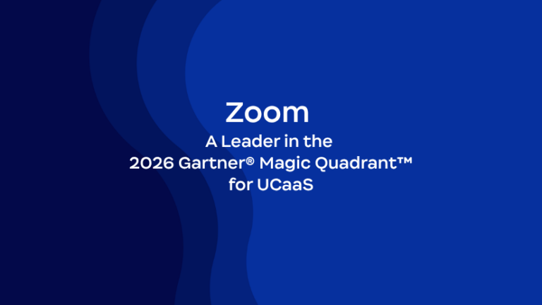 Zoom named a Leader in the 2026 Gartner® Magic Quadrant™ for Unified Communications as a Service for the seventh consecutive year